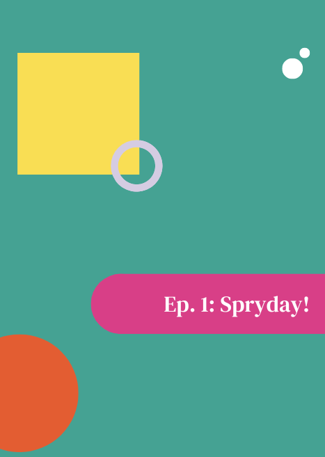 Ep. 1: Spryday! Going Gray, Talking About Death, and Supporting Friends in Crisis
