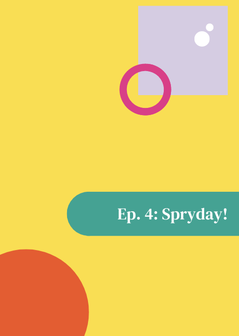 Ep. 4: Spryday! Crying, Carl's Date, Multivitamins, and Media